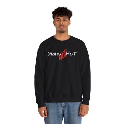 Mans NOT Hot Black Crewneck Sweatshirt Unisex Bold Statement Jumper 2bit Clothing