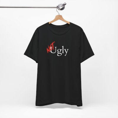 NOT Ugly Black T-shirt | Unisex Bold Statement Tee | Unique Fashion Gift | Trendy & Edgy Appare