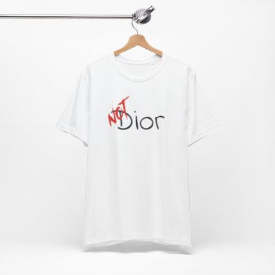 NOT Dior White T-shirt | Unisex Designer Parody Tee | Unique Fashion Gift | Trendy & Edgy Apparel