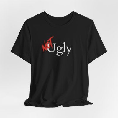 NOT Ugly Black T-shirt | Unisex Bold Statement Tee | Unique Fashion Gift | Trendy & Edgy Appare