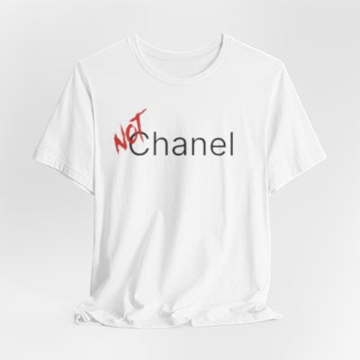 NOT Chanel Parody White T-shirt | Unisex Bold Statement Tee | Unique Fashion Gift | Trendy & Edgy Apparel