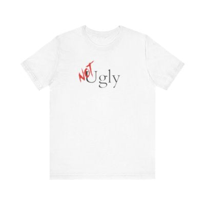 NOT Ugly White T-shirt | Unisex Bold Statement Tee | Unique Fashion Gift | Trendy & Edgy Appare