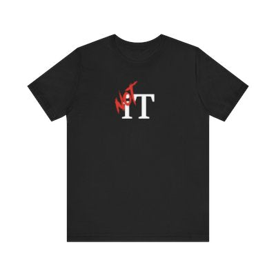 NOT It Black T-shirt | Unisex Bold Statement Tee | Unique Fashion Gift | Trendy & Edgy Apparel