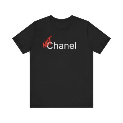 NOT Chanel Parody Black T-shirt | Unisex Bold Statement Tee | Unique Fashion Gift | Trendy & Edgy Apparel