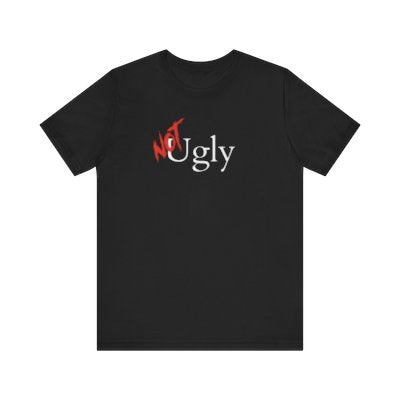 NOT Ugly Black T-shirt | Unisex Bold Statement Tee | Unique Fashion Gift | Trendy & Edgy Appare