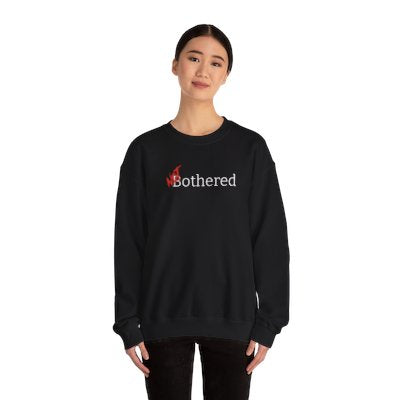 NOT Bothered Black Crewneck Sweatshirt | Unisex Bold Statement Jumper | Unique Fashion Gift | Trendy & Edgy Apparel