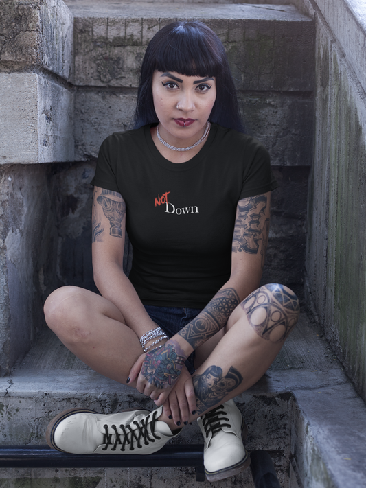 NOT Down Black T-shirt | Unisex Bold Statement Tee | Unique Fashion Gift | Trendy & Edgy Apparel