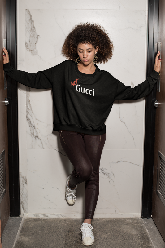 NOT Gucci Parody Black Crewneck Sweatshirt | Unisex Bold Statement Jumper | Unique Fashion Gift | Trendy & Edgy Apparel