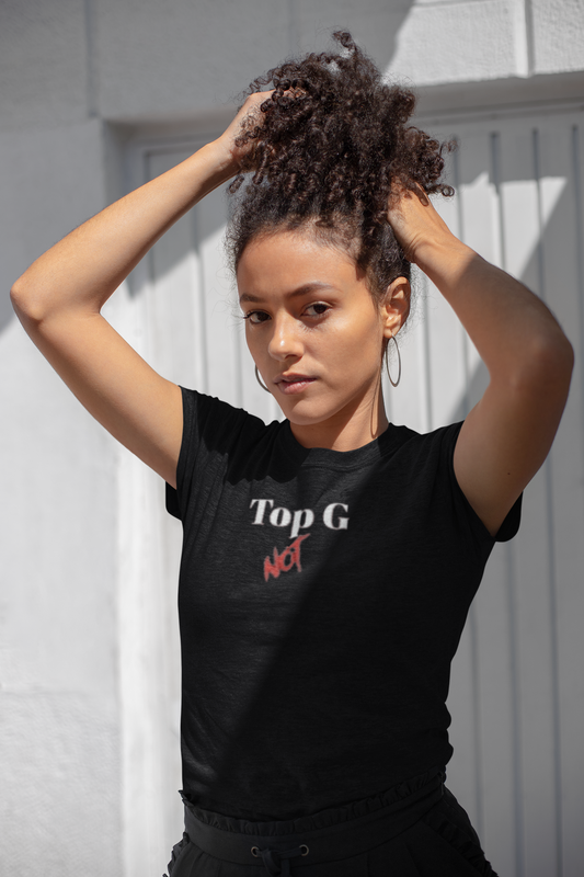 NOT Top G Black T-shirt | Unisex Bold Statement Tee | Unique Fashion Gift | Trendy & Edgy Apparel