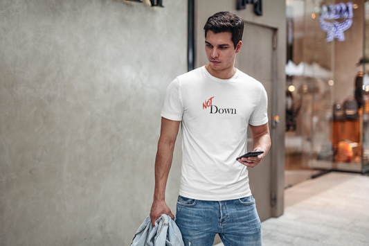 NOT Down White T-shirt | Unisex Bold Statement Tee | Unique Fashion Gift | Trendy & Edgy Apparel