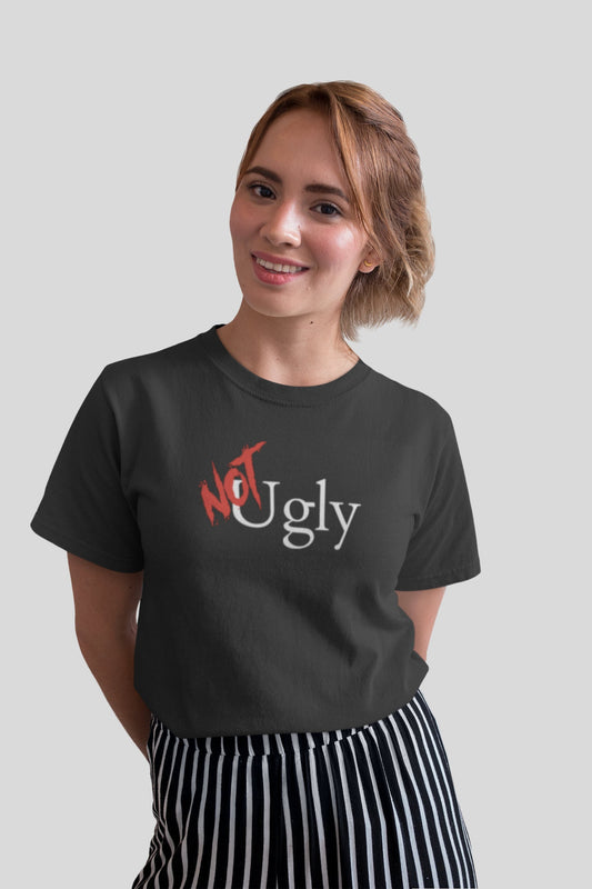 NOT Ugly T-shirt | Unisex Bold Statement Tee | Unique Fashion Gift | Trendy & Edgy Apparel